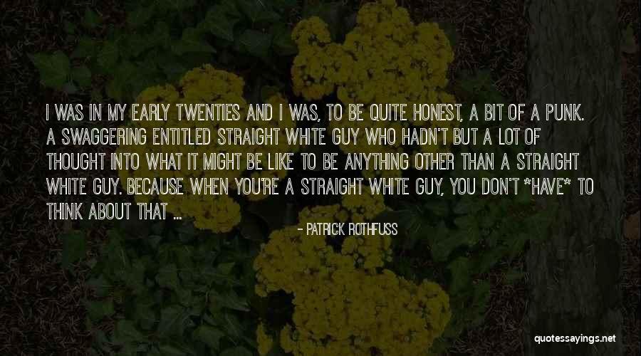 When You Like A Guy Quotes By Patrick Rothfuss When You Like A Guy Quotes By Patrick Rothfuss