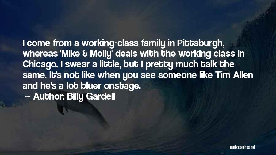 When You Like Someone A Lot Quotes By Billy Gardell