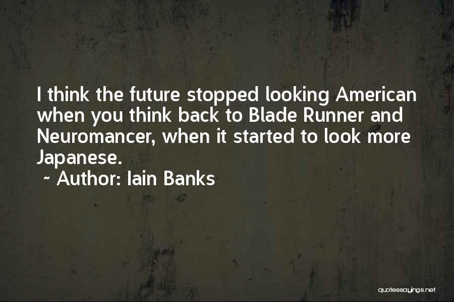 When You Look Back Quotes By Iain Banks