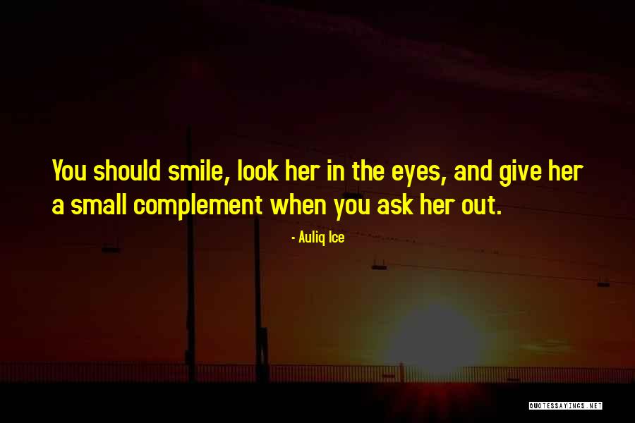 When You Look In Her Eyes Quotes By Auliq Ice