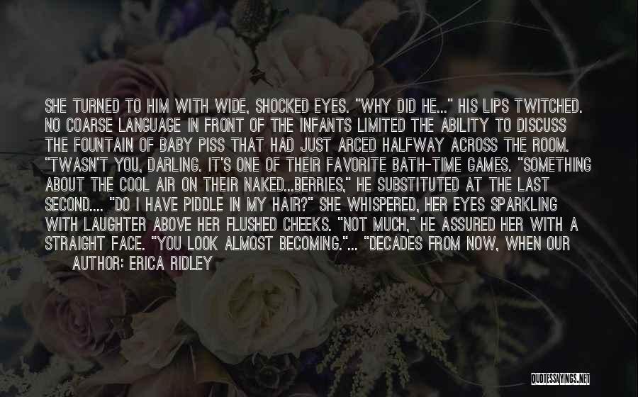 When You Look In Her Eyes Quotes By Erica Ridley