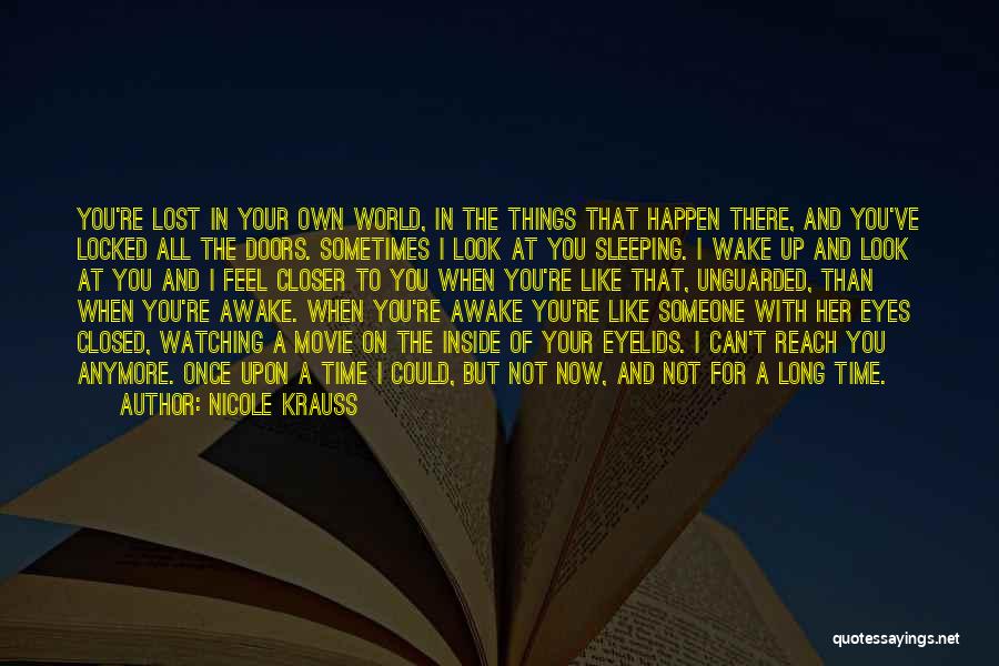When You Look In Her Eyes Quotes By Nicole Krauss When You Look In Her Eyes Quotes By Nicole Krauss