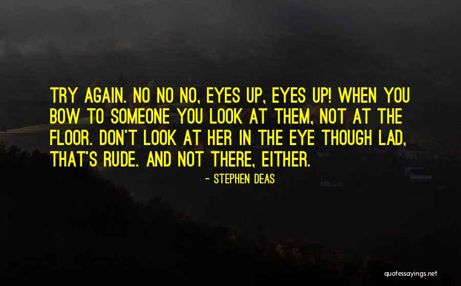 When You Look In Her Eyes Quotes By Stephen Deas When You Look In Her Eyes Quotes By Stephen Deas