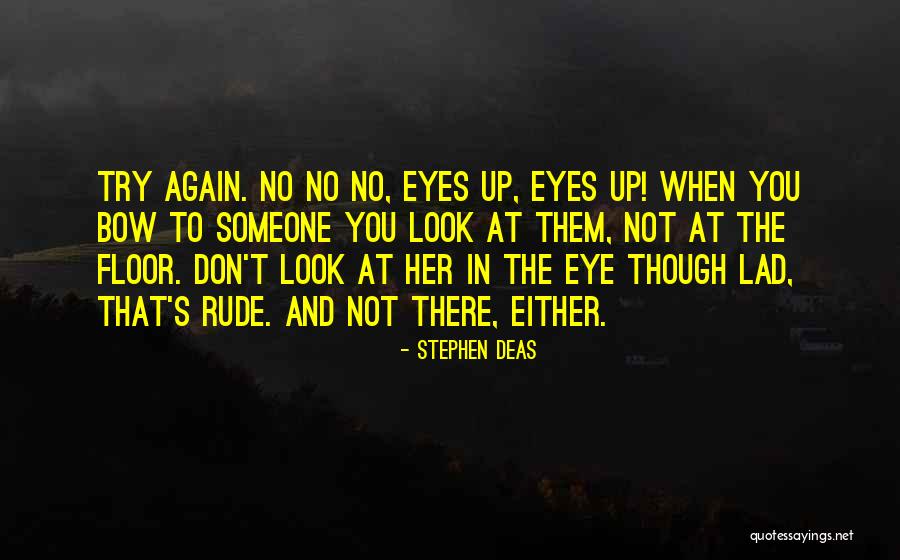 When You Look In Her Eyes Quotes By Stephen Deas