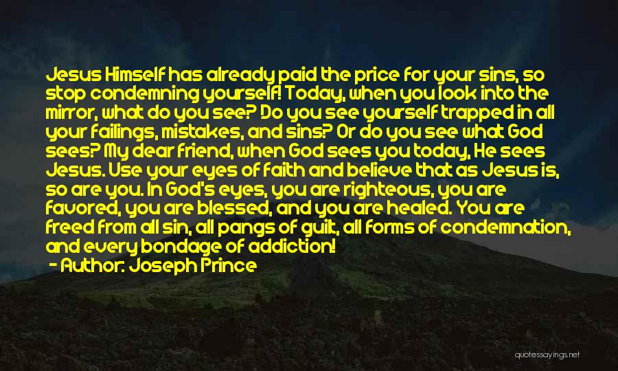 When You Look Into The Mirror Quotes By Joseph Prince