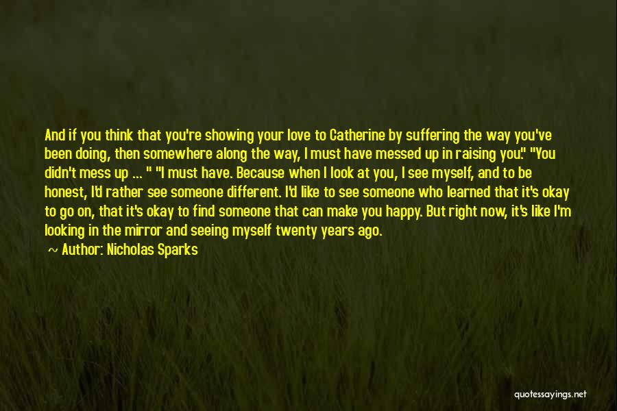 When You Look Up To Someone Quotes By Nicholas Sparks
