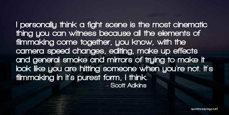 When You Look Up To Someone Quotes By Scott Adkins