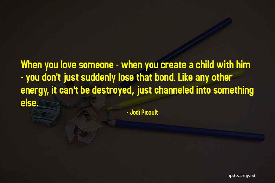 When You Lose Someone Quotes By Jodi Picoult When You Lose Someone Quotes By Jodi Picoult