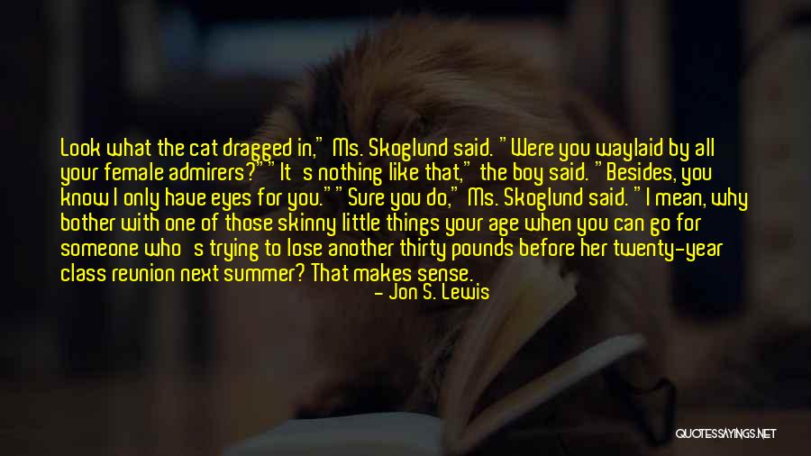 When You Lose Someone Quotes By Jon S. Lewis When You Lose Someone Quotes By Jon S. Lewis