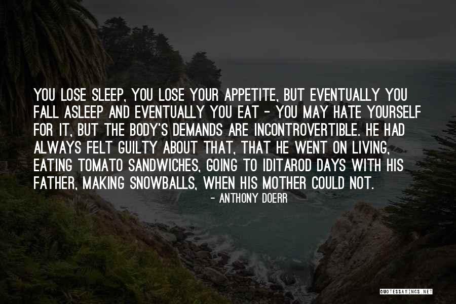 When You Lose Your Mother Quotes By Anthony Doerr When You Lose Your Mother Quotes By Anthony Doerr