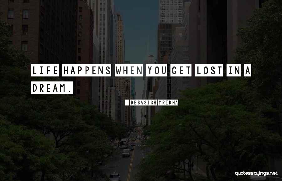 When You Lost Quotes By Debasish Mridha