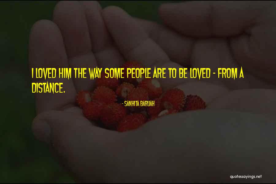 When You Lost Your Loved Ones Quotes By Sanhita Baruah When You Lost Your Loved Ones Quotes By Sanhita Baruah