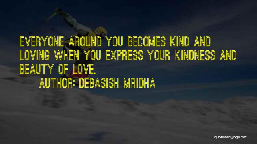 When You Love Quotes By Debasish Mridha