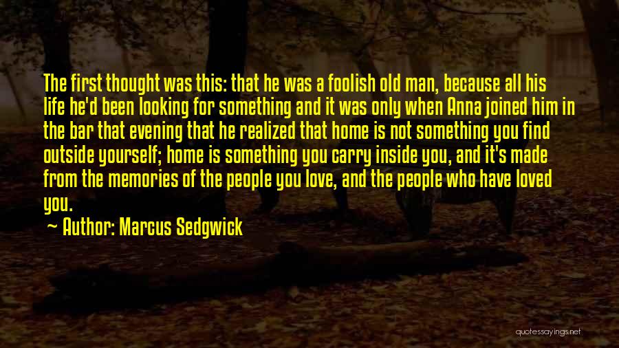 When You Love Someone Let Them Go Quotes By Marcus Sedgwick