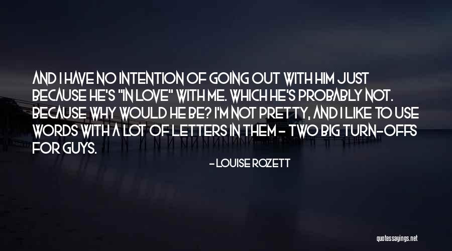 When You Love Two Guys Quotes By Louise Rozett When You Love Two Guys Quotes By Louise Rozett