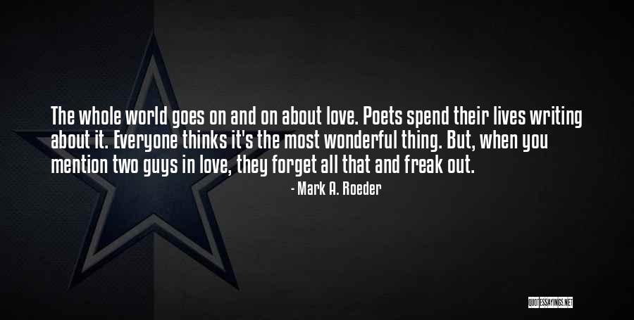 When You Love Two Guys Quotes By Mark A. Roeder When You Love Two Guys Quotes By Mark A. Roeder