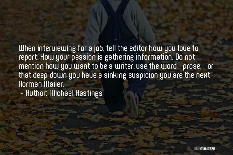 When You Love Your Job Quotes By Michael Hastings