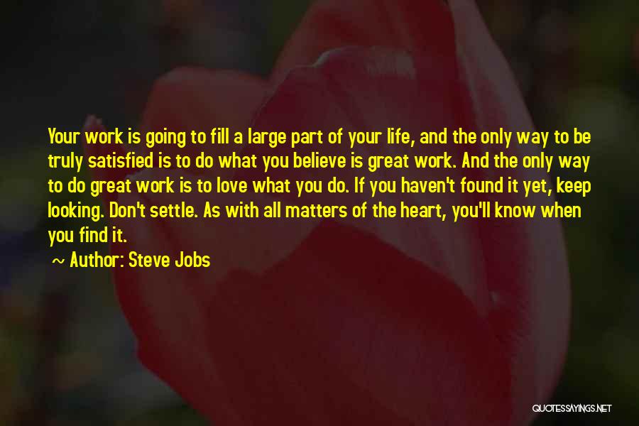 When You Love Your Work Quotes By Steve Jobs