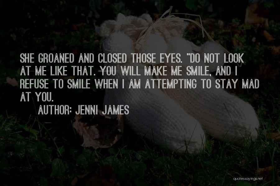 When You Make Me Smile Quotes By Jenni James