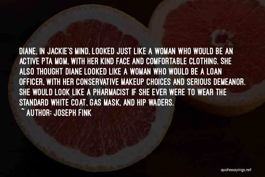 When You Makeup Your Mind Quotes By Joseph Fink