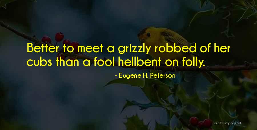 When You Meet Your Ex Quotes By Eugene H. Peterson When You Meet Your Ex Quotes By Eugene H. Peterson