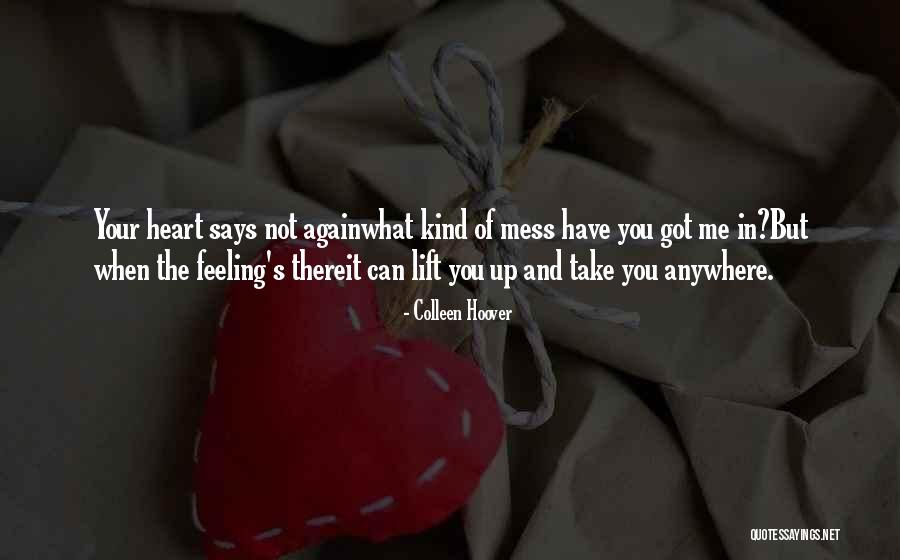 When You Mess Up Quotes By Colleen Hoover When You Mess Up Quotes By Colleen Hoover
