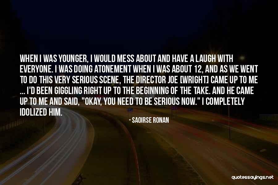 When You Mess Up Quotes By Saoirse Ronan When You Mess Up Quotes By Saoirse Ronan