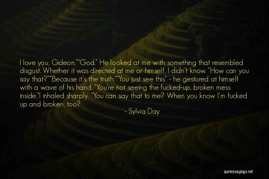 When You Mess Up Quotes By Sylvia Day When You Mess Up Quotes By Sylvia Day