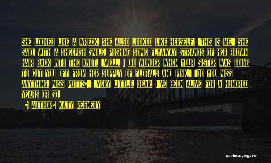 When You Miss Her Quotes By Katy Regnery