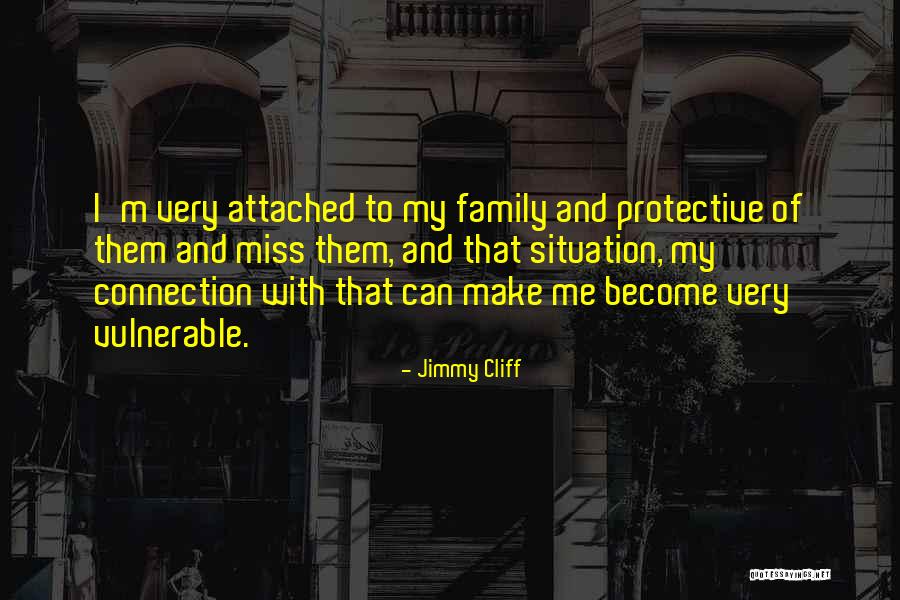 When You Miss Your Family Quotes By Jimmy Cliff