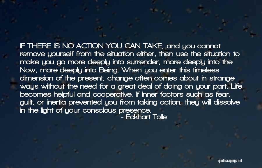 When You Need A Change Quotes By Eckhart Tolle