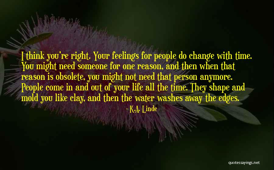 When You Need A Change Quotes By K.A. Linde