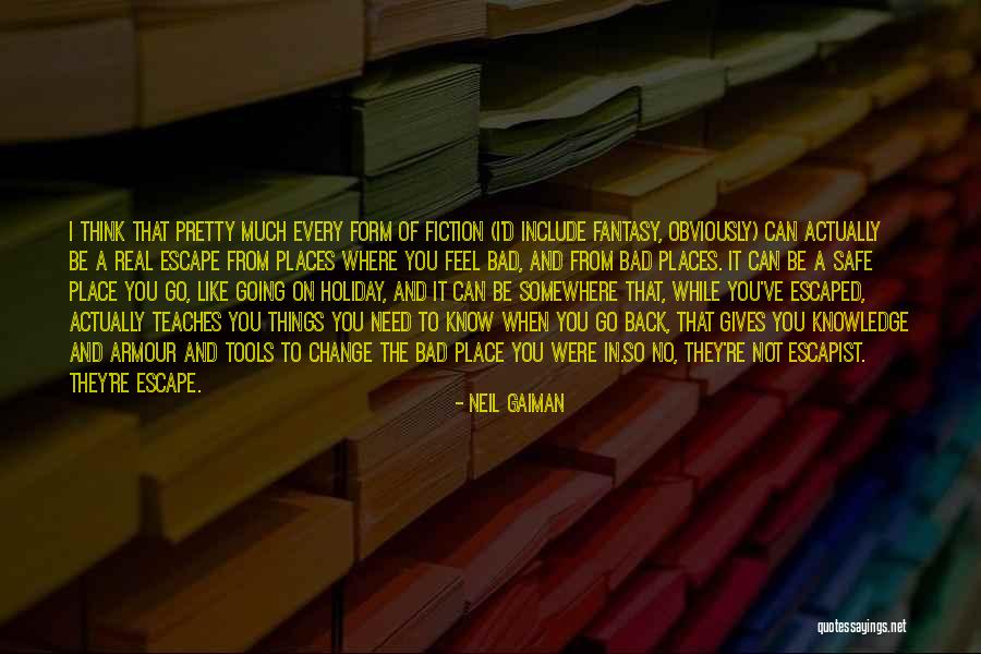 When You Need A Change Quotes By Neil Gaiman