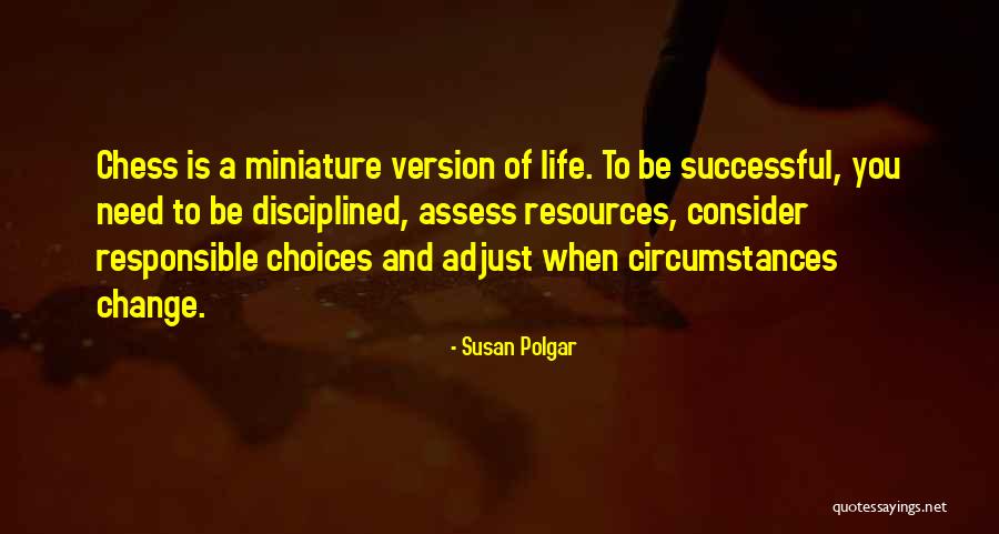 When You Need A Change Quotes By Susan Polgar