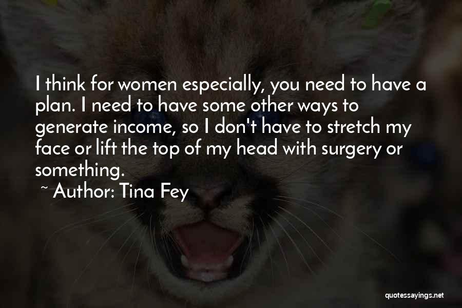 When You Need A Lift Quotes By Tina Fey