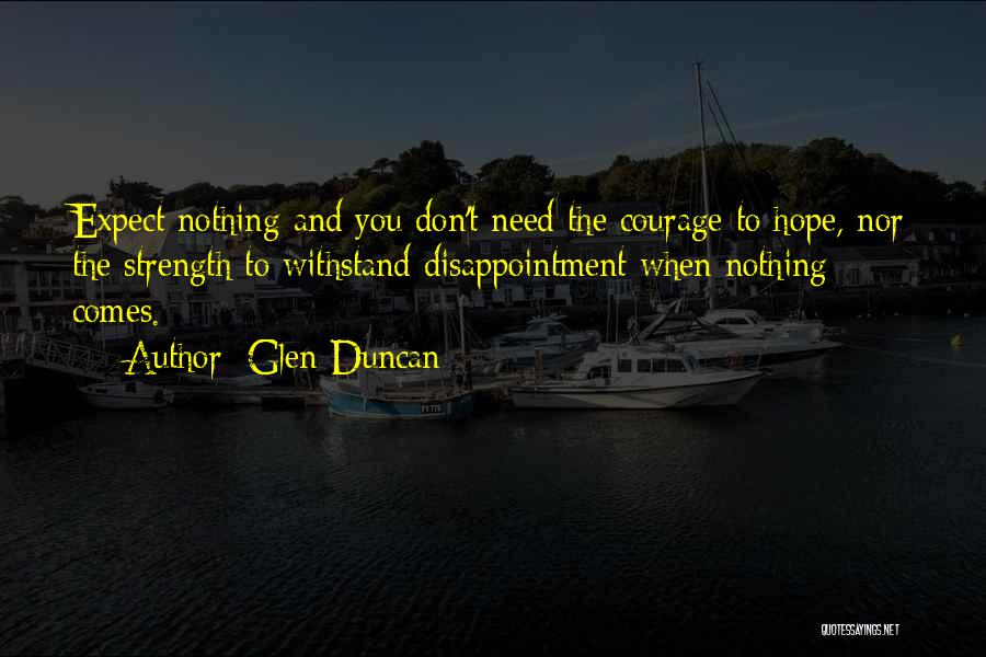 When You Need Hope Quotes By Glen Duncan