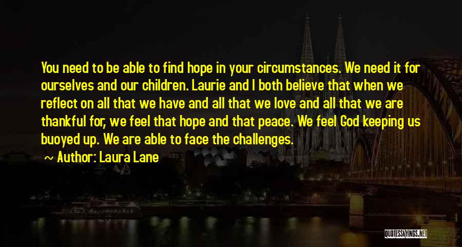 When You Need Hope Quotes By Laura Lane