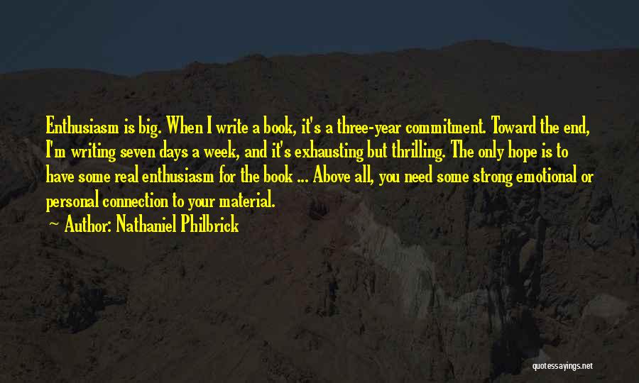 When You Need Hope Quotes By Nathaniel Philbrick