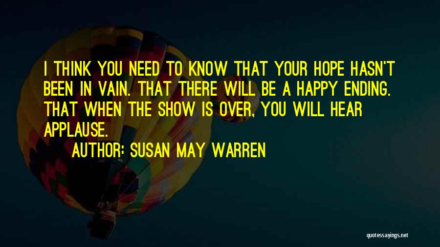 When You Need Hope Quotes By Susan May Warren
