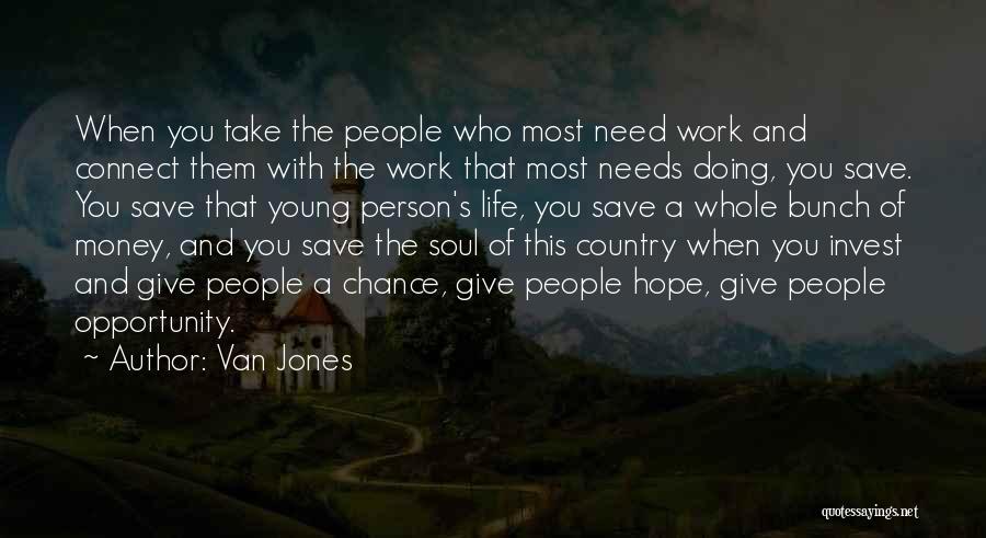 When You Need Hope Quotes By Van Jones