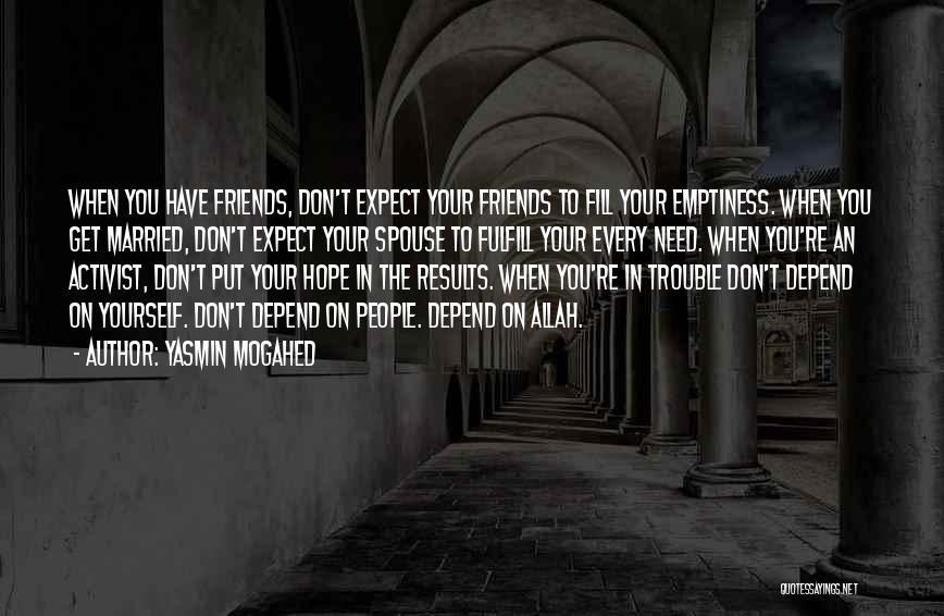 When You Need Hope Quotes By Yasmin Mogahed