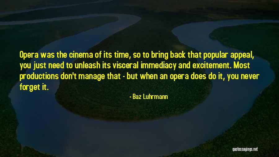 When You Need It The Most Quotes By Baz Luhrmann