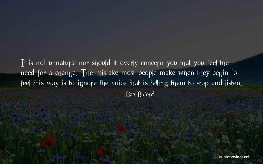 When You Need It The Most Quotes By Bob Buford When You Need It The Most Quotes By Bob Buford