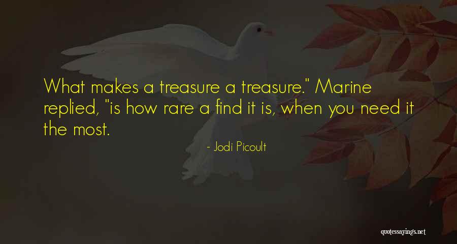 When You Need It The Most Quotes By Jodi Picoult