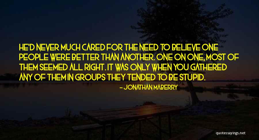 When You Need It The Most Quotes By Jonathan Maberry