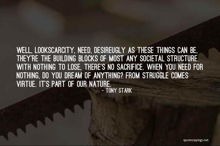 When You Need It The Most Quotes By Tony Stark