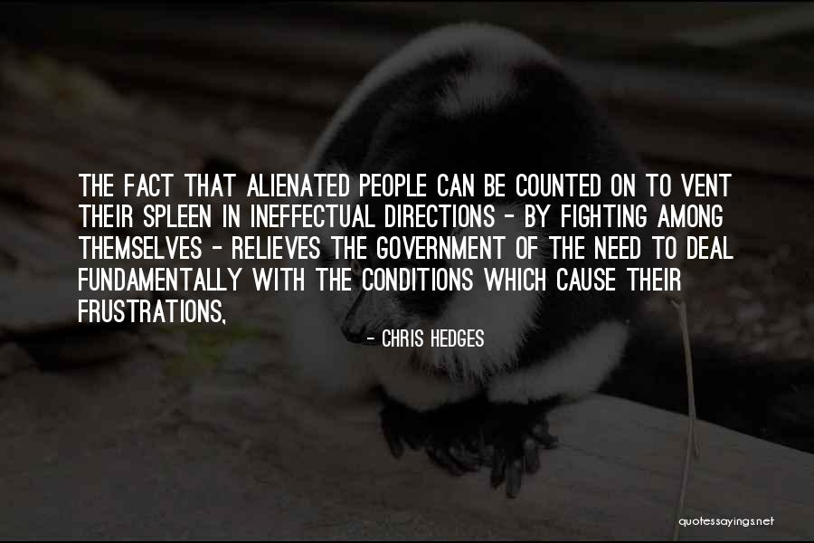 When You Need To Vent Quotes By Chris Hedges When You Need To Vent Quotes By Chris Hedges