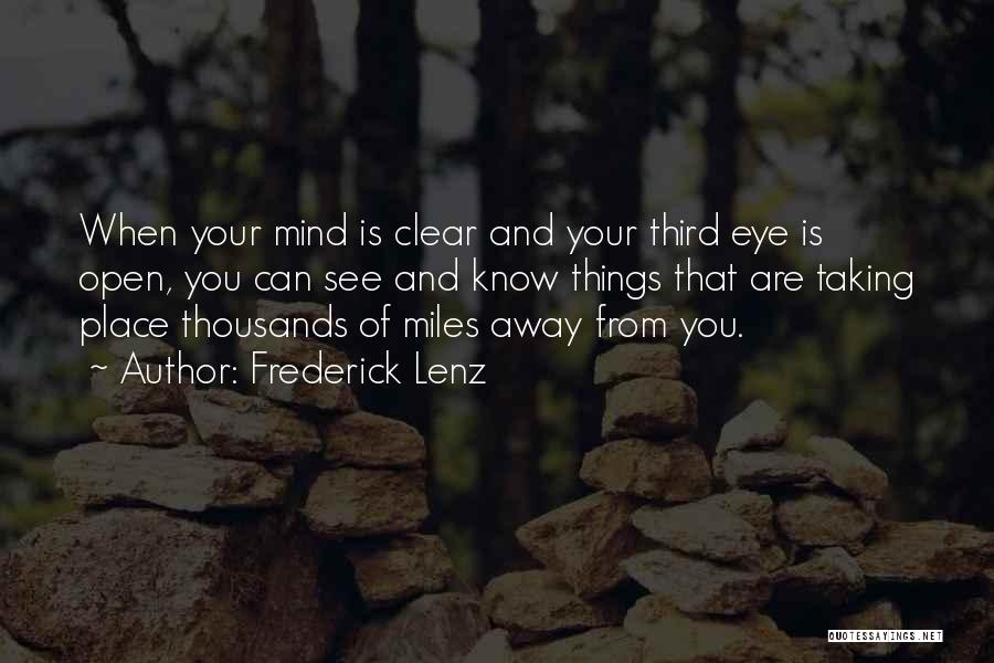 When You Open Your Mind Quotes By Frederick Lenz