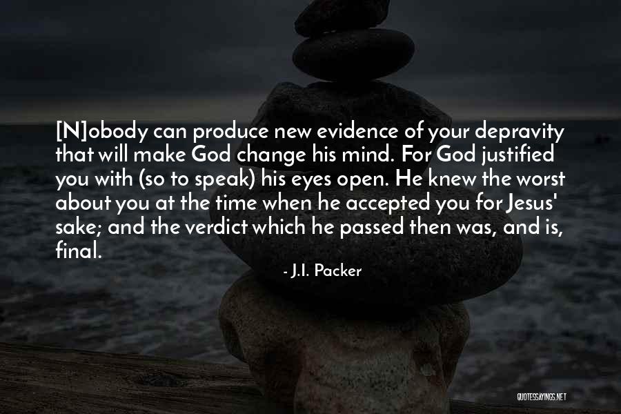 When You Open Your Mind Quotes By J.I. Packer