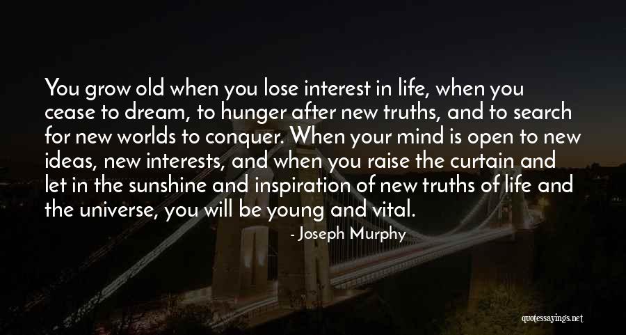 When You Open Your Mind Quotes By Joseph Murphy When You Open Your Mind Quotes By Joseph Murphy